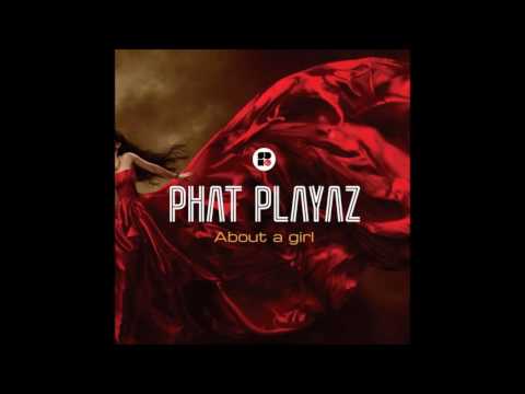 Phat Playaz - Love