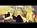 The Fitna [Al-Jamal And As-Siffin]