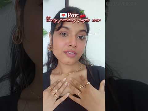 Are you a jewellery paglu???🎀🌷#ashortaday #memes #jewellery #paglu