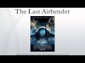 The Last Airbender