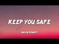 keep you safe - Shiloh Dynasty (lyrics)