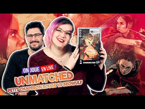 [La Partie] UNMATCHED - PETIT CHAPERON ROUGE VS BEOWULF | 2 joueurs | IELLO | VOD Live