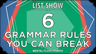 6 Grammar Rules You Can Break | Mental Floss