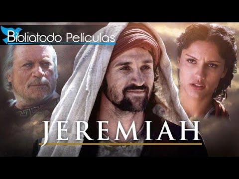 EL PROFETA JEREMÍAS   PELÍCULA CRISTIANA COMPLETA EN ESPAÑOL LATINO