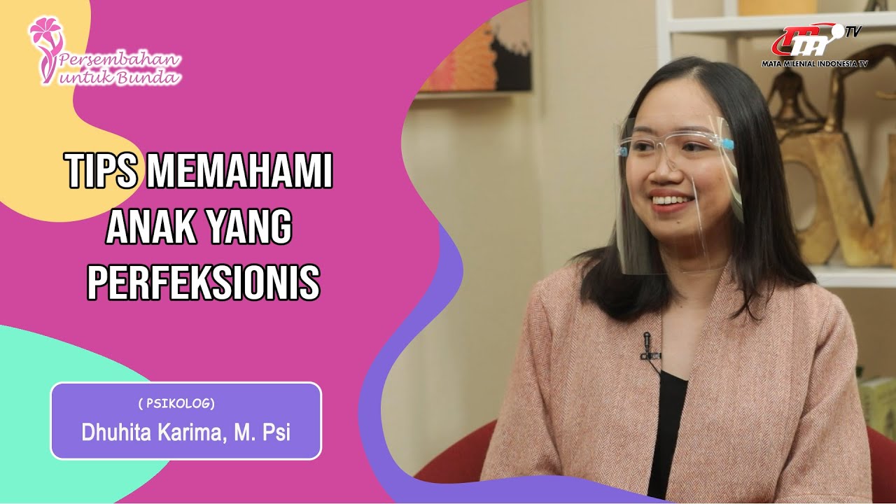 Begini Cara Memahami dan Menghadapi Anak Perfeksionis | PUB