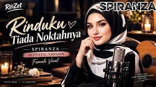 Download lagu Rinduku Tiada Noktahnya ~ SPIRANZA | Acoustic Version | Female Vocal | R@Zet mp3