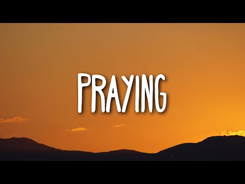 Kesha - Praying (Lyrics)