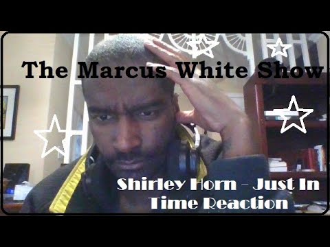 Shirley Horn - Just In Time - Reaction