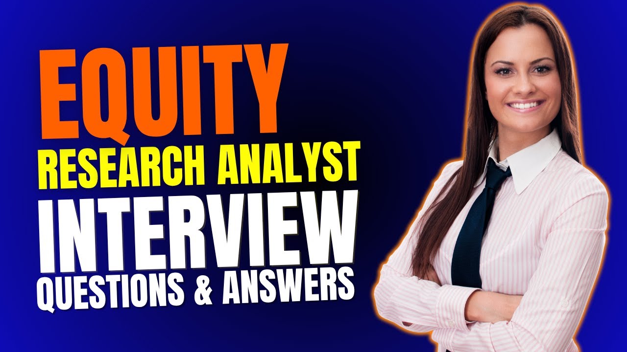 Equity Research Analyst Interview Questions and Answer for 2025 | Must Watch Before Your Interview