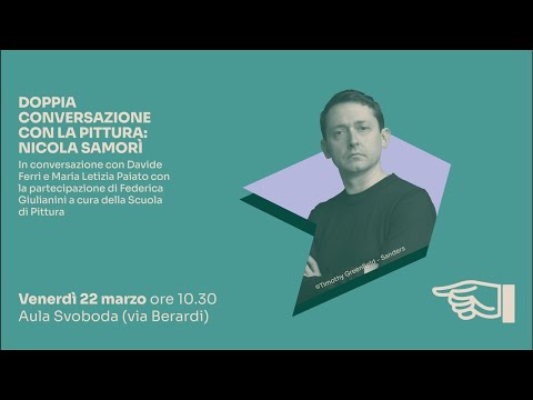 DOPPIA CONVERSAZIONE CON LA PITTURA: NICOLA SAMORÌ