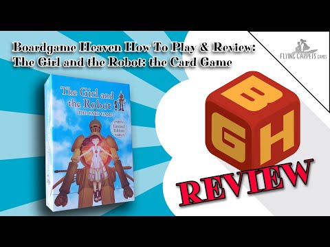 Boardgame Heaven Unboxing, How To Play & Review 136: The Girl and the Robot (Flying Carpets Games)