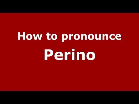 How to pronounce Perino