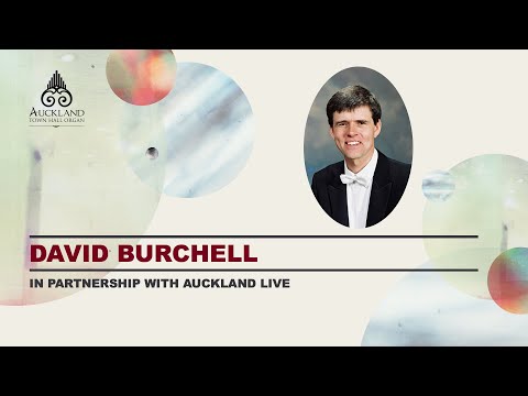 Auckland Town Hall Organ, David Burchell