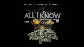 Jstar Hefner Feat. Illijah & King Hennessy - All I Know (Prod. King Prez)