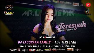 Download lagu DJ BREAKBEAT FULL VIRAL 2026 LADORAKA FAMILY | FDJ TERESYAH | FULL VIRAL TERBARU mp3