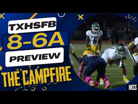 The Campfire: Previewing High School Football District 8-6A