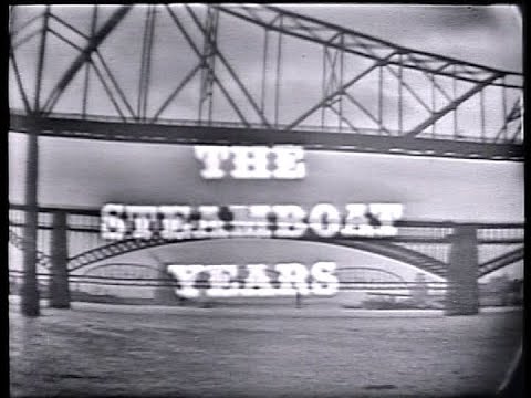 The Steamboat Years: St. Louis 1859-1875 (1962) - Vintage Documentary