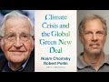 Climate Crisis and the Global Green New Deal, with Noam Chomsky and Robert Pollin