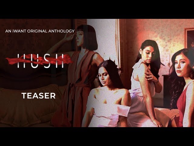 HUSH Teaser | iWant Original Anthology