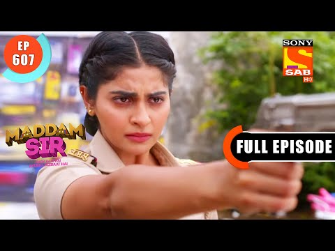 Beheno Mein Daraar - Maddam Sir - Ep 607 - Full Episode - 15 Sep 2022