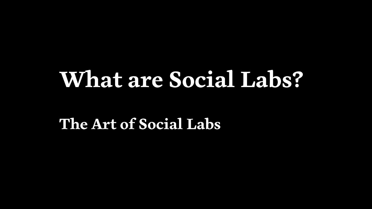 The Art of Social Labs - What are social labs?
