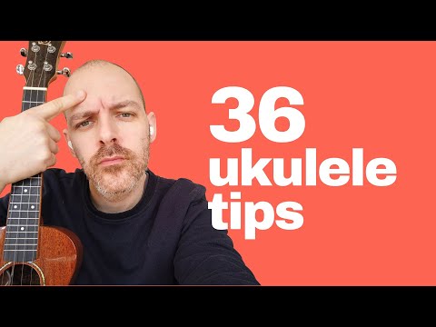 36 Ways To Become A Better Ukulele Player