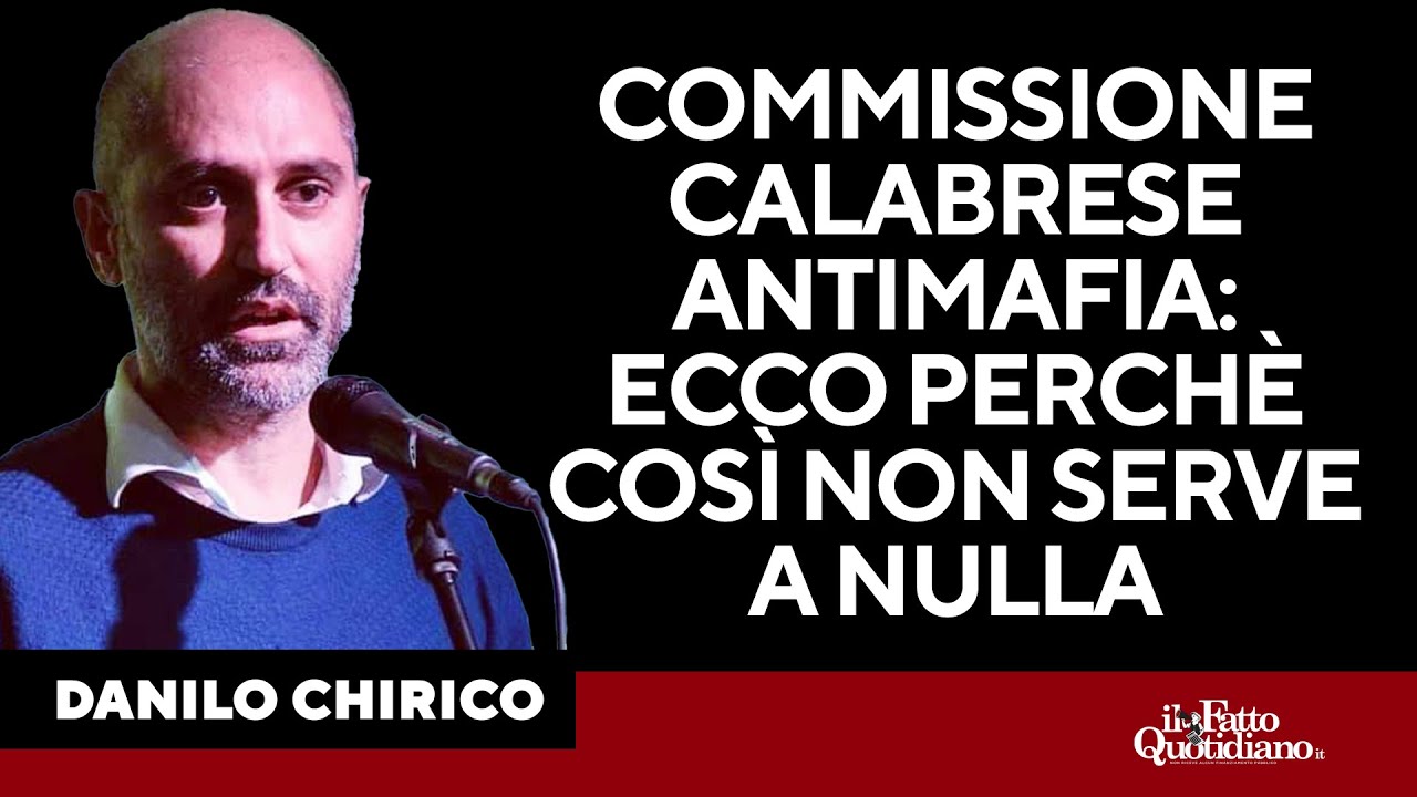 Danilo Chirico sulla commissione Antimafia della Regione Calabria: "Così non serve a nulla"