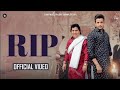 RIP 4K Video R Nait Kde Ho Jave Rip Song Rip Rip Song Ki Pta Chobar Di Photo Te