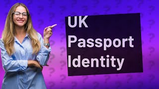 Who can confirm identity for a UK passport?