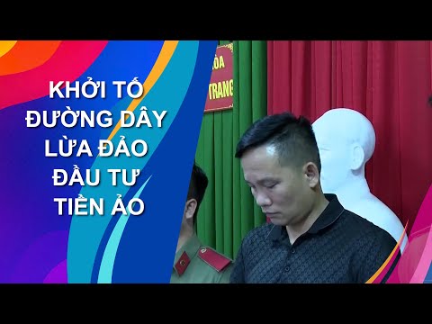 KHỞI TỐ ĐƯỜNG DÂY LỪA ĐẢO ĐẦU TƯ TIỀN ẢO