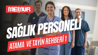Sağlık Personeli İçin Atama ve Tayin Rehberi 
