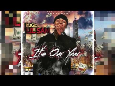 KuGlo Lil Sam "Our Year" (Official Audio)