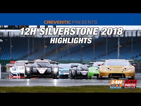 Hankook 12H Silverstone 2018 Highlights GT and PROTO SERIES