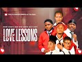 LOVE LESSONS PART 1 DANNY S MEDIA Latest Nigerian Movie Latestnigerianmovie Lovelessons
