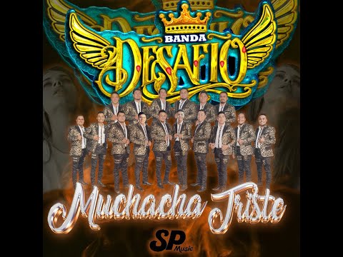 Banda Desafio - Muchacha triste