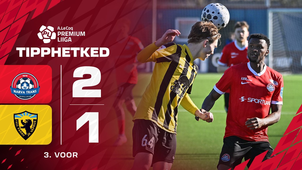 Narva Trans vs Pärnu JK Vaprus Highlights