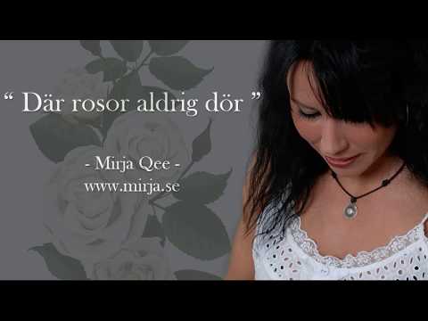 Mirja Qee - Där rosor aldrig dör