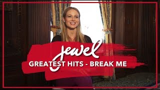 Jewel - Break Me on Greatest Hits