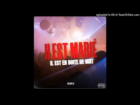 IL EST MARIÉ - DJ Sad · La Traine · Ninocess (Remix)