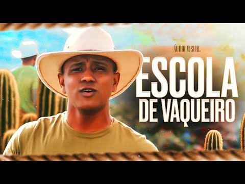 ESCOLA DE VAQUEIRO / COMECEI DESDE MENINO - Railson Fernandes ( ÁudioVisual )