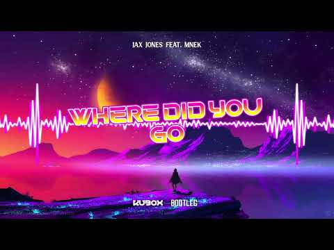 Jax Jones feat. MNEK - Where Did You Go (DJ KUBOX BOOTLEG) ! NOWOŚĆ 2022 !