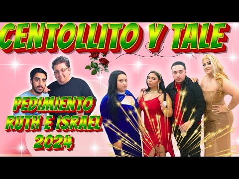 Centollito y Tale — Pedimento Ruth e Israel