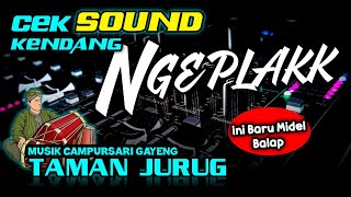 Download lagu CEK SOUND CAMPURSARI • KENDANG NGEPLAK 🔊 TAMAN JURUG GAYENG🎶 mp3 Download lagu CEK SOUND CAMPURSARI • KENDANG NGEPLAK 🔊 TAMAN JURUG GAYENG🎶 mp3