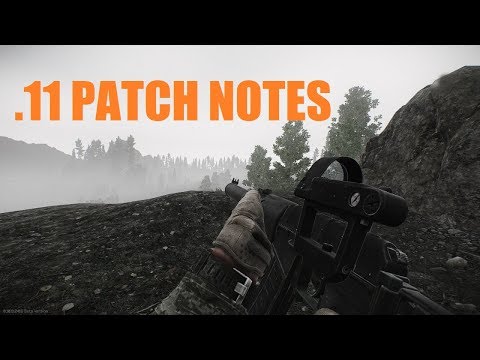 .11 PATCH NOTES ARE HERE! [Escape From Tarkov]