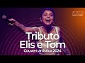 Tributo a Elis & Tom - Daniel Jobim e Kell Smith | Ao Vivo no Couvert Artístico JBFM (2024)