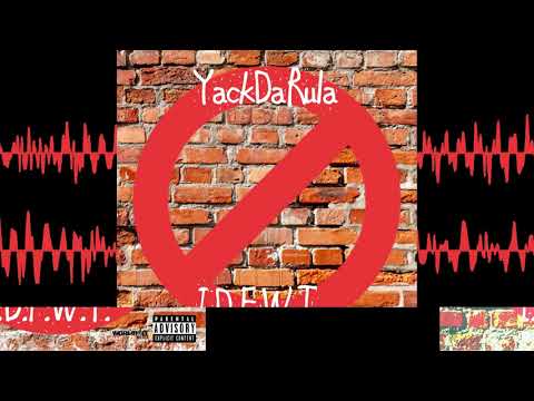 YackDaRula- I.D.F.W.T