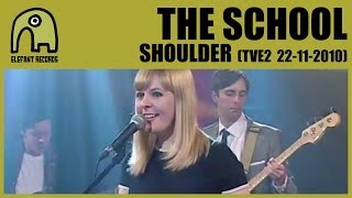 THE SCHOOL - Shoulder [TVE2 - Conciertos Radio 3 - 22-11-2010] 8/9