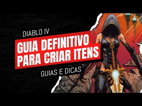 GUIA DEFINITIVO PARA CRIAR ITENS LENDÁRIOS CRAFT ITENS GUIDE EXPLAINED │ DIABLO IV #diablo4