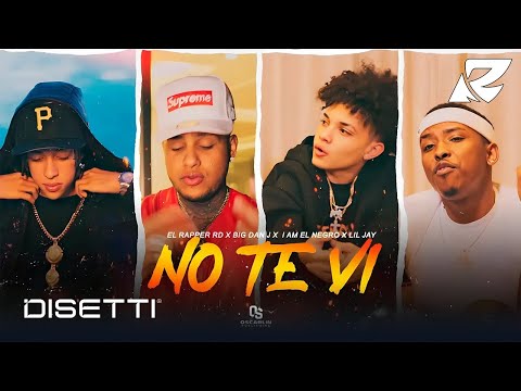 El Rapper RD, I Am El Negro ❌ Liil Jay ❌ Big Dan J - No Te Vi (Video Oficial)