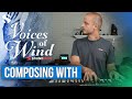 Video 2: Composing With Voices of Wind Collection